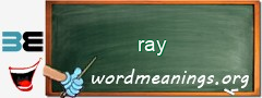 WordMeaning blackboard for ray